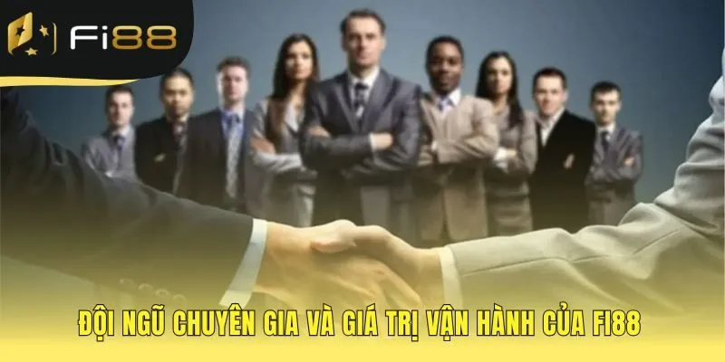Đội ngũ chuyên gia vận hành với giá trị khách hàng là trọng tâm